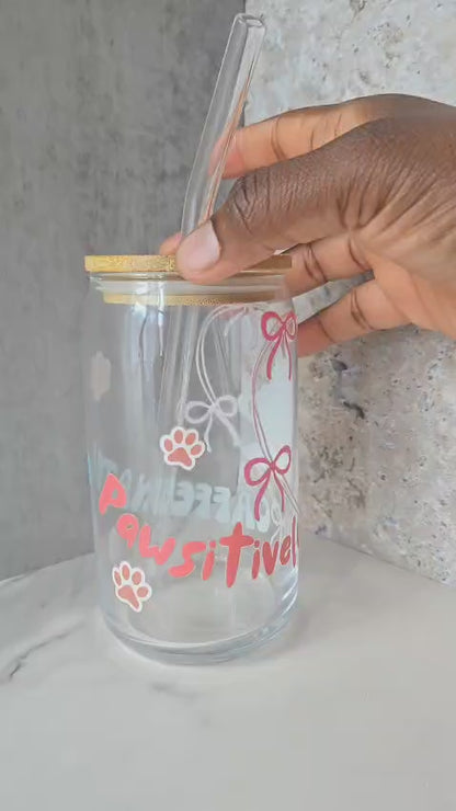 Pawsitively Motivated 16oz glass cup
